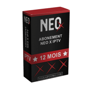 NEO X IPTV | TEST GRATUIT 24H